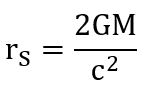 eqn 1 - Schwarzschild radius